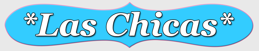 Las Chicas